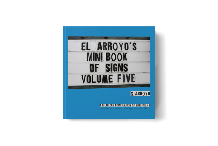 El Arroyo - Mini Book of Signs